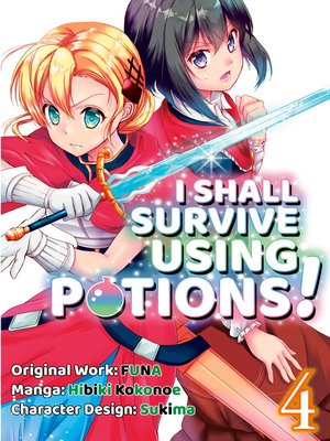 cover image of I Shall Survive Using Potions!, Volume 4